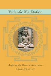 book Vedantic meditation: lighting the flame of awareness