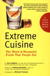 book Extreme cuisine: the weird and wonderful foods that people eat