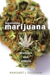 book Legalizing marijuana: promises and pitfalls