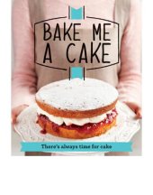 book Bake Me a Cake