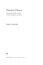 book Paisanos Chinos: transpacific politics among Chinese immigrants in Mexico