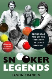 book Snooker legends: on the road and off the table with snooker's greatest