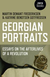 book Georgian portraits: essays on the afterlives of a revolution