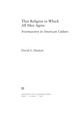 book That Religion in Which All Men Agree: freemasonry in American culture