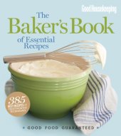 book Good Housekeeping the Baker's Book of Essential Recipes