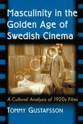 book Masculinity in the Golden Age of Swedish Cinema