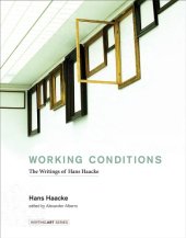 book Working conditions: the writings of hans haacke; ed. by alexander alberro