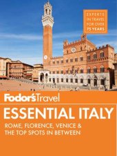 book Fodor's Essential Italy: Rome, Florence, Venice & the Top Spots in Between