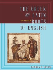 book The Greek et Latin roots of English