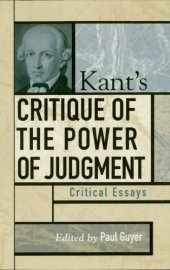 book Kant's Critique of the power of judgment: critical essays