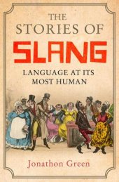 book The Stories of Slang: Language at its most human