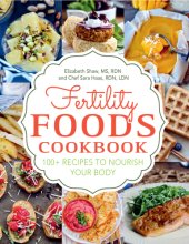 book Fertility foods: 100+ recipes to nourish your body