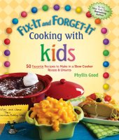 book Fix-It and Forget-It Cooking with Kids