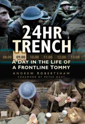 book 24hr trench: a day in the life of a frontline Tommy