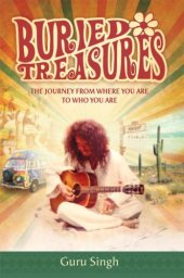 book Buried Treasures: The Journey From Where You Are to Who You Are