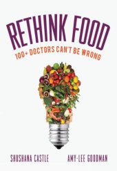 book Rethink Food: 100+ Doctors Can't Be Wrong