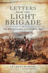 book Letters from the Light Brigade: the British cavalry in the Crimean War