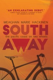 book South away: the Pacific Coast on two wheels