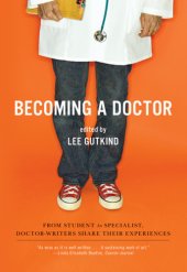 book Becoming a doctor: from student to specialist: doctor-writers share their experiences