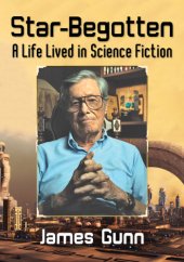 book Star-begotten a life lived in science fiction