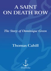 book A saint on death row: the story of Dominique Green