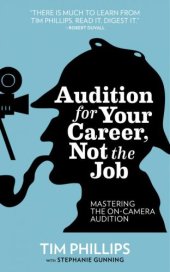 book Audition for your career, not the job: mastering the on-camera audition