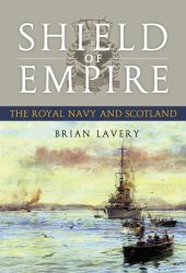 book Shield of Empire: the Royal Navy and Scotland