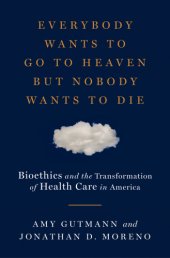 book Everybody Wants to Go to Heaven but Nobody Wants to Die