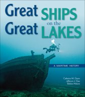 book Great ships on the Great Lakes: a maritime history