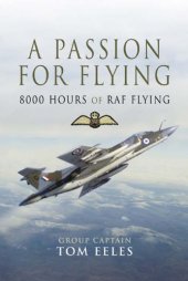 book A passion for flying: 8,000 hours of RAF flying