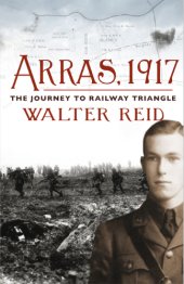 book To Arras, 1917: a volunteer's odyssey