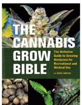 book The cannabis grow bible: the definitive guide to growing marijuana for recreational and medical use