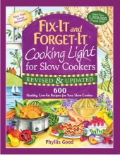 book Fix-It and Forget-It Cooking Light for Slow Cookers: 600 Healthy, Low-Fat Recipes for Your Slow Cooker