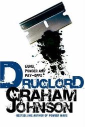 book Druglord: Guns, Powder and Pay-Offs