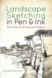 book Landscape sketching in pen and ink: with notes on architectural subjects