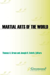 book Martial arts of the world: an encyclopedia of history and innovation