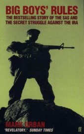 book Big boys' rules: the secret struggle against the IRA