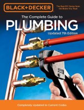 book Black & Decker The Complete Guide to Plumbing: Completely Updated to Current Codes