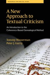 book A New Approach to Text Criticism: Introduction to the Coherence-Based Genealogical Method