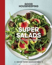 book Good housekeeping super salads: 70 fresh and simple recipes