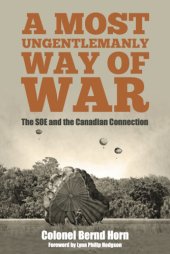 book A most ungentlemanly way of war: the SOE and the Canadian connection