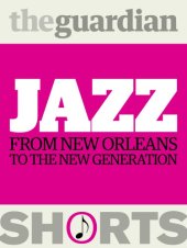 book Jazz: from New Orleans to the new generation