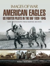 book American eagles: US fighter pilots in the RAF 1939-1945