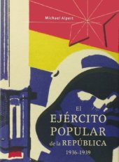 book El ejército popular de la república. 1936-1939