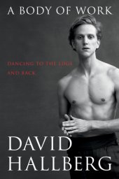 book A body of work: dancing to the edge and back