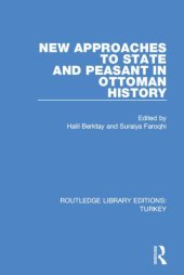 book New Approaches to State and Peasant in Ottoman History: Volume 4