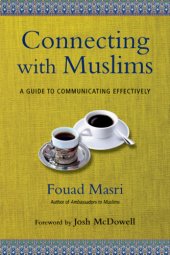 book Connecting with Muslims: a guide to communicating effectively