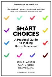 book Smart choices: a practical guide to making better decisions