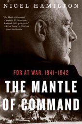 book FDR at War, Volume 1: The mantle of command: FDR at war, 1941-1942