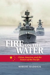 book Fire on water: China, America, and the future of the Pacific